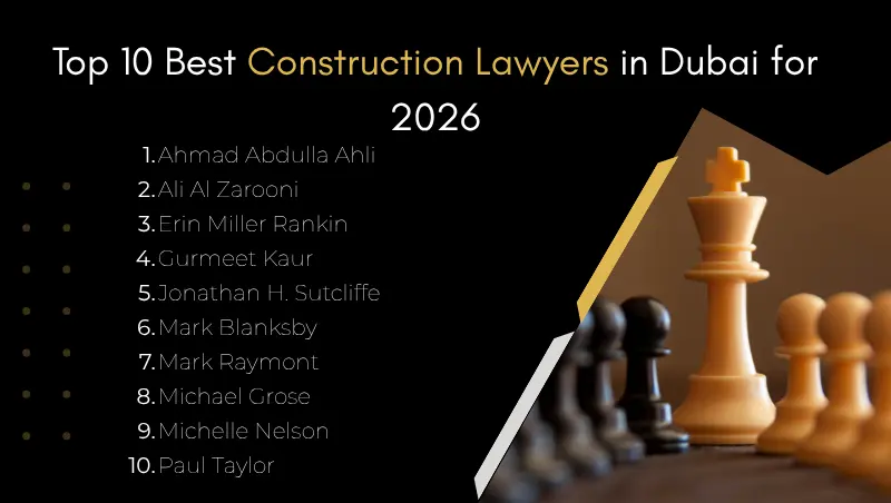 Top 10 Best Construction Lawyers in Dubai (2026)