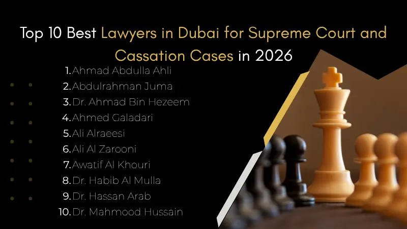 Top 10 Dubai Cassation & Supreme Court Lawyers (2026)